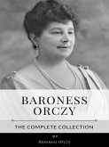 Baroness Orczy – The Complete Collection (eBook, ePUB)