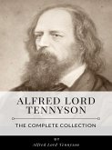 Alfred Lord Tennyson – The Complete Collection (eBook, ePUB)