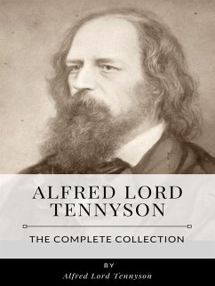 Alfred Lord Tennyson – The Complete Collection (eBook, ePUB) - Lord Tennyson, Alfred