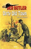 Der Butler 13: Dirty Old Town (eBook, ePUB)