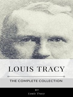 Louis Tracy – The Complete Collection (eBook, ePUB) - Tracy, Louis
