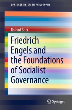 Friedrich Engels and the Foundations of Socialist Governance (eBook, PDF) - Boer, Roland
