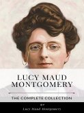 Lucy Maud Montgomery - The Complete Collection (eBook, ePUB)