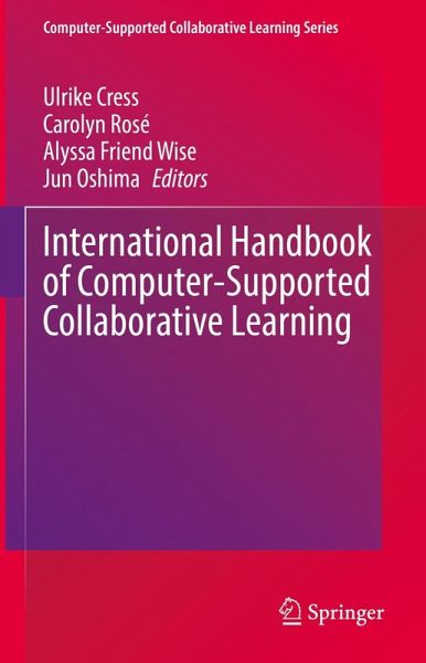 International Handbook of Computer-Supported Collaborative Learning (eBook, PDF) International Handbook of Computer-Supported Collaborative Learning (eBook, PDF)