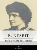 E. Nesbit – The Complete Collection (eBook, ePUB)