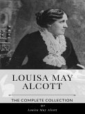 Louisa May Alcott – The Complete Collection (eBook, ePUB)