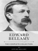 Edward Bellamy – The Complete Collection (eBook, ePUB)