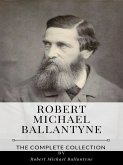 Robert Michael Ballantyne – The Complete Collection (eBook, ePUB)