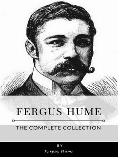 Fergus Hume – The Complete Collection (eBook, ePUB) - Hume, Fergus