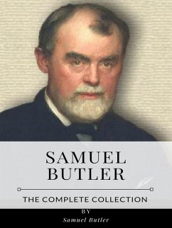 Samuel Butler – The Complete Collection (eBook, ePUB) - Butler, Samuel