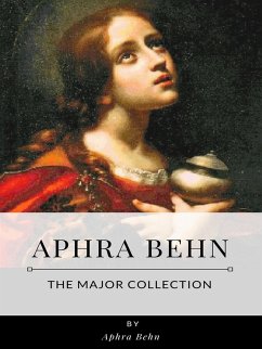 Aphra Behn – Major Collection (eBook, ePUB) - Behn, Aphra