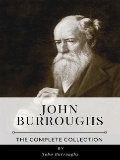 John Burroughs – The Complete Collection (eBook, ePUB) - Burroughs, John