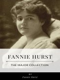 Fannie Hurst – The Major Collection (eBook, ePUB)