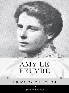 Amy le Feuvre – The Major Collection (eBook, ePUB) - le Feuvre, Amy