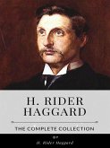 H. Rider Haggard – The Complete Collection (eBook, ePUB)