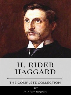 H. Rider Haggard – The Complete Collection (eBook, ePUB) - Rider Haggard, H.