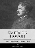 Emerson Hough – The Complete Collection (eBook, ePUB)