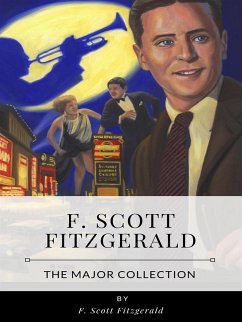 F. Scott Fitzgerald – The Major Collection (eBook, ePUB) - Scott Fitzgerald, F.