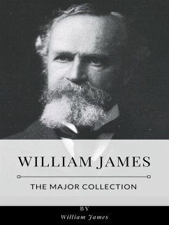 William James – The Major Collection (eBook, ePUB) - James, William