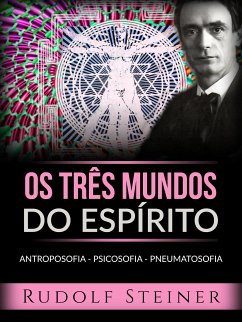 Os três mundos do espírito (Traduzido) (eBook, ePUB) - Steiner, Rudolf