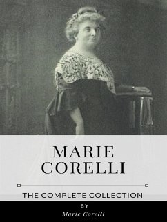 Marie Corelli – The Complete Collection (eBook, ePUB) - Corelli, Marie