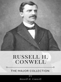Russell H. Conwell – The Major Collection (eBook, ePUB)