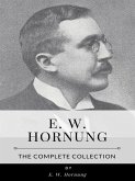 E.W. Hornung – The Complete Collection (eBook, ePUB)