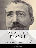 Anatole France – The Complete Collection (eBook, ePUB)