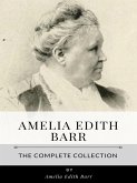 Amelia Edith Barr – The Complete Collection (eBook, ePUB)