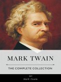 Mark Twain – The Complete Collection (eBook, ePUB)