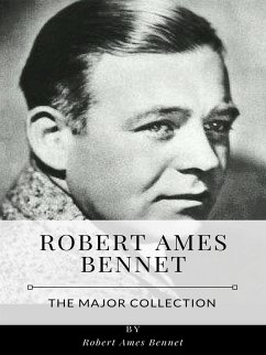 Robert Ames Bennet – The Major Collection (eBook, ePUB) - Ames Bennet, Robert