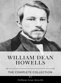 William Dean Howells – The Complete Collection (eBook, ePUB)