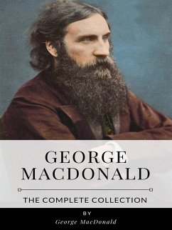 George MacDonald – The Complete Collection (eBook, ePUB) - Macdonald, George