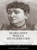 Margaret Wolfe Hungerford – The Complete Collection (eBook, ePUB)