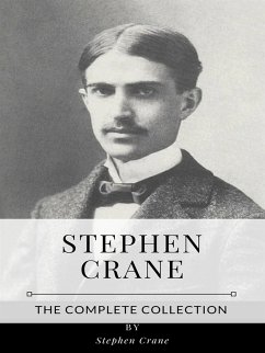Stephen Crane – The Complete Collection (eBook, ePUB) - Crane, Stephen