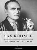 Sax Rohmer – The Complete Collection (eBook, ePUB)