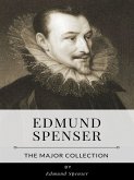 Edmund Spenser – The Major Collection (eBook, ePUB)