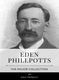 Eden Phillpotts – The Major Collection (eBook, ePUB)