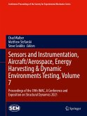 Sensors and Instrumentation, Aircraft/Aerospace, Energy Harvesting & Dynamic Environments Testing, Volume 7 (eBook, PDF)