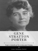 Gene Stratton Porter – The Complete Collection (eBook, ePUB)