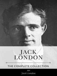 Jack London – The Complete Collection (eBook, ePUB) - London, Jack