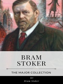Bram Stoker – The Major Collection (eBook, ePUB) - Stoker, Bram