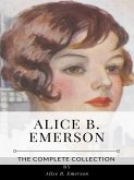 Alice B. Emerson – The Complete Collection (eBook, ePUB)