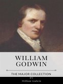 William Godwin – The Major Collection (eBook, ePUB)