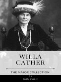Willa Cather – The Major Collection (eBook, ePUB)
