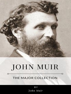 John Muir – The Major Collection (eBook, ePUB) - Muir, John