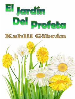 El Jardín Del Profeta (eBook, ePUB) - gibran, kahlil