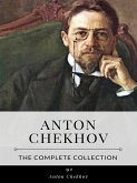 Anton Chekhov – The Complete Collection (eBook, ePUB)