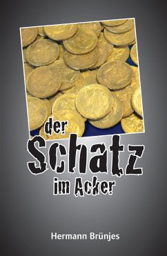 der Schatz im Acker (eBook, ePUB) - Brünjes, Hermann