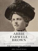 Abbie Farwell Brown – The Major Collection (eBook, ePUB)